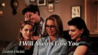 Elizabeth McCord & the kids - I Will Always Love You