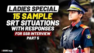 Ladies Special | 15 Sample SRT Situations With Responses For SSB Interview | Part 5