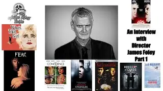 UNFINISHED BUSINESS INTERVIEW &ndash; James Foley (At Close Range, Glengarry Glen Ross) Part 1
