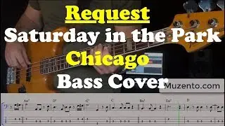 Saturday in the Park - Chicago - Bass Cover - Request