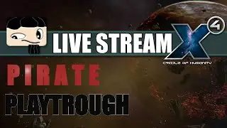 X4: Tides of Avarice - Stranded - Livestream 2