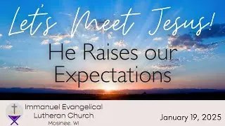 Worship (Sun @ 9:00a)  |  1.19.2025  |  Epiphany Season