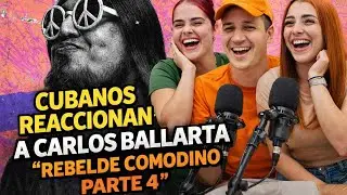 CUBANOS REACCIONAN A CARLOS BALLARTA - REBELDE COMODINO PARTE 4