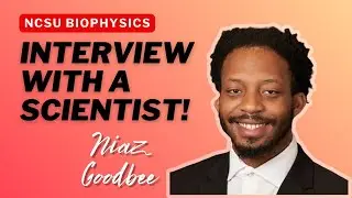 Interview with Niaz Goodbee (LeBlanc Lab)