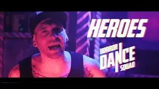Horror Dance Squad - Heroes (Official Music Video)