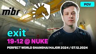 CS2 POV MIBR exit (19/12) vs Liquid (nuke) @ Perfect World Shanghai Major 2024 | Dec 7, 2024