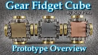 Real Gear Spinners - Gear Fidget Cube Prototype Overview