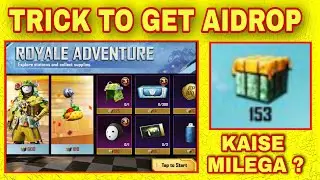 SECRET TRICK TO GET MAXIMUM AIRDROP OR SUPPLIES || BGMI ROYALE ADVENTURE NEW TRICK🔥