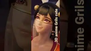 Anime 3D Grils Cute #animationgirl #animation #animations #animationvideo