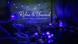 Relax & Unwind – Soulful R&B with Deep Grooves