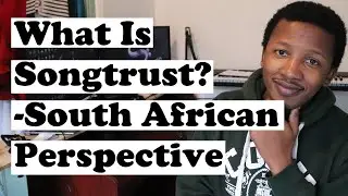 What is SongTrust - South African Perspective