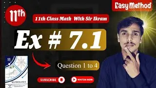 11th math Chapter 7 || exercise 7.1 || question 1 to 4 || Sir Ikram Rahim 