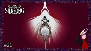 Become the Weaver Queen - Hollow Knight Silksong #20