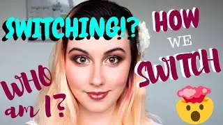 ПЕРЕКЛЮЧЕНИЕ!?! КАК? КТО Я?! | Диссоциативное Расстройство Идентичности