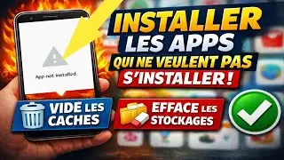 Comment installer une application qui refuse de s’installer sur Android