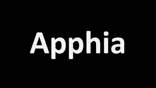 How to Pronounce Apphia? (BIBLE)