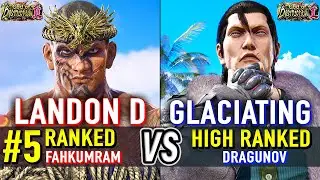 T8 🔥 LANDON D (#5 Ranked Fahkumram) vs GLACIATING (Dragunov) 🔥 Tekken 8 High Level Gameplay