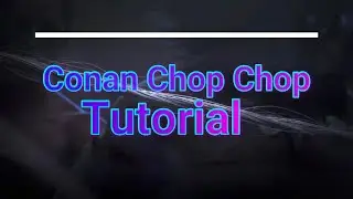 Conan Chop Chop - In Game Tutorial