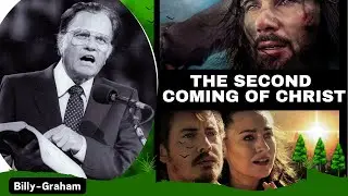 The Second Coming of Christ | Billy Graham | Prophetic Message