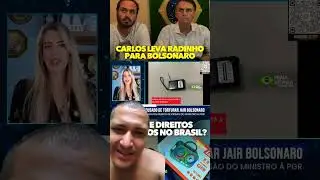 CARLOS LEVA RADINHO PARA BOLSONARO