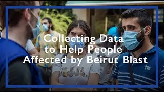 Collecting Data to Help People Affected by Beirut Blast
