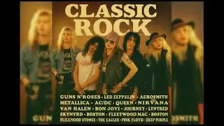 Classic Rock Ballads Hard Rock Collection 70s 80s 90s | Guns N' Roses, Queen, AC/DC, Aerosmith