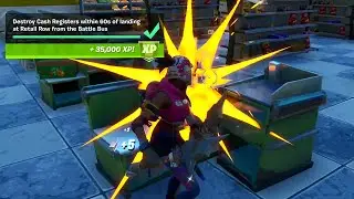 Destroy Cash Registers within 60s of landing at Retail Row from the Battle Bus (Replaced Challenge)
