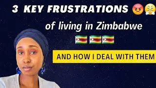 Frustrating situations| Life in Zimbabwe