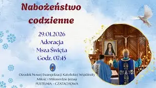 Adoracja, Msza Święta. Transmisja Online Pustelnia Czatachowa.  29.01.2026r. Godz. 7:45
