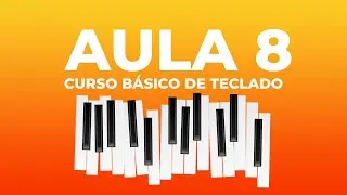 #Curso b&aacute;sico de Teclado | Aula 8 - Com Rodrigo Canozi