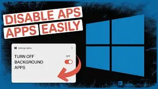 How To Disable Background Apps On Windows 11 to Optimize Performance & Save Battery [GUIDE]