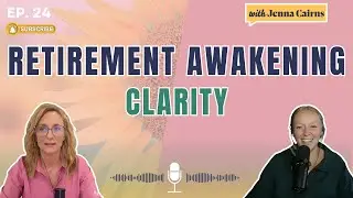 Retirement Awakening: Clarity For the Year Ahead | Retirement Today Ep. 24