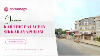 Karthick Palace in Sikkarayapuram , Chennai | Best Kalyana Mandapam with 1300+ Capacity