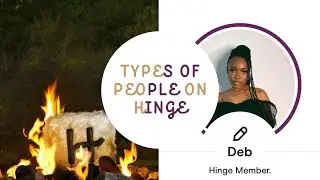 TYPES OF PEOPLE ON HINGE