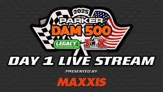 2025 LEGACY Parker Dam 500 Day 1 Live Stream