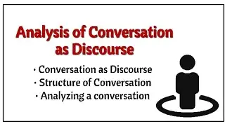 Analysis of conversation as discourse| Conversational analysis| in urdu hindi