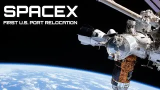 SpaceX Crew Dragon Port Relocation on the International Space Station