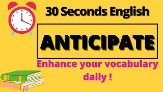 Anticipate pronunciation, meaning and sentence | Usage of the word | #simpleenglish | Easy English