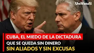 Cuba, el miedo de la dictadura que se queda sin dinero, sin aliados y sin excusas
