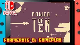 Power of Ten - (Nintendo Switch) - Framerate & Gameplay