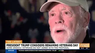 Phoenix-area vets react to Pres. Trump considering renaming Veterans Day