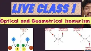 LIVE CLASS 1 Organic Chemistry  : আলোকীয় এবং জ্যামিতিক সমাবয়বতা l Class XI l SEM-II