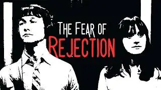 Fear of Rejection Explained: Masculinity, Confidence & Growth