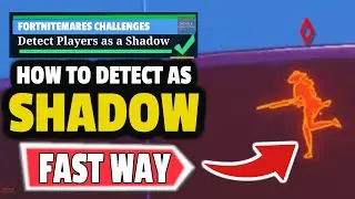 DETECT PLAYERS as a Shadow! How to detect players as a shadow in fortnite? Fortnitemares 2020 Guide!