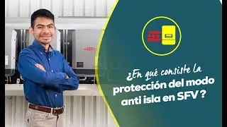 &iquest;En qu&eacute; consiste la protecci&oacute;n del modo anti isla en SFV? #SistemaFotovoltaico