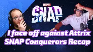 SNAP Conquerors Recap & I face off against Attrix