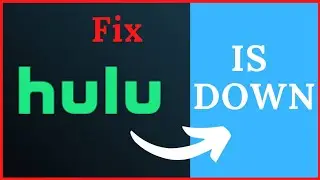Is Hulu Down? Can't Login on Hulu | Hulu not Working