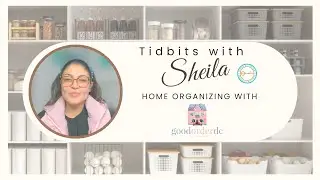 The Benefits of a Well-Organized Home | Tidbits with Sheila