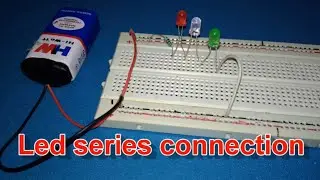 Led series connection, Breadboard Connections,  led serial lights circuit,Series circuit