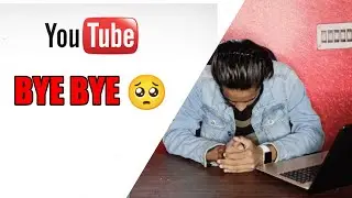 I quit YouTube | मैं YOUTUBE छोड़ रहा हूँ ? | Technical friend vivudas |